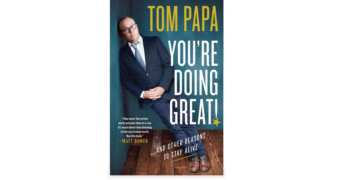 image of Tom Papa Youre doing Great